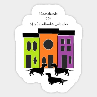 Dachshunds of Newfoundland and Labrador Sticker